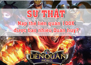 Thẻ Garena 100k được bao nhiêu Quân Huy