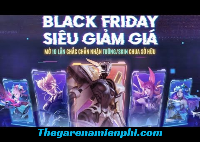 Black Friday cho game thủ Liên Quân