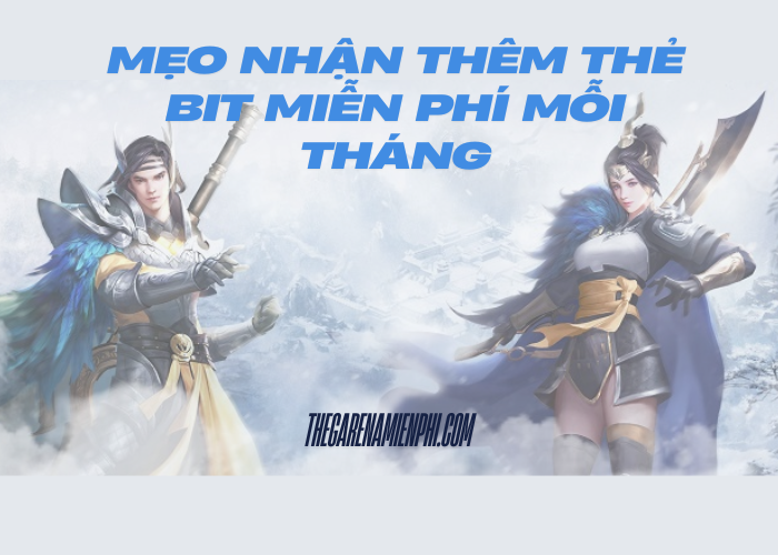 Mẹo nhận thêm thẻ Bit miễn phí mỗi tháng