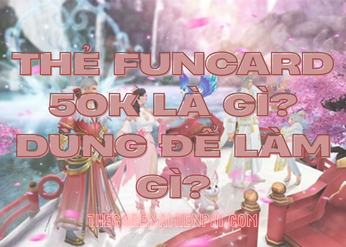 Thẻ Funcard miễn phí