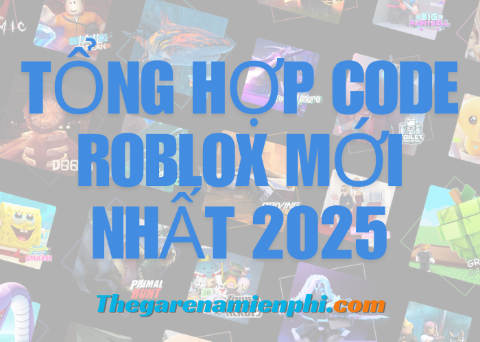 Tổng hợp code Roblox mới nhất 2025