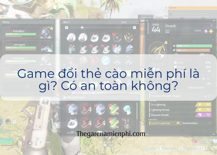 Game đổi thẻ cào miễn phí là gì? Có an toàn không?